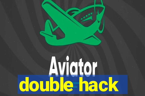 double hack
